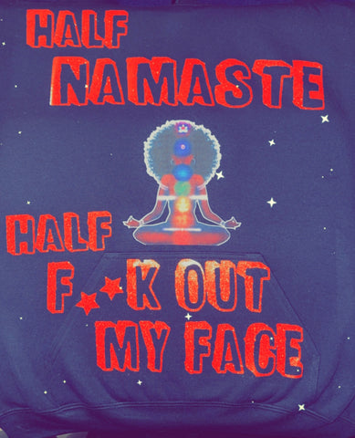 HALF NAMASTE Hoodie