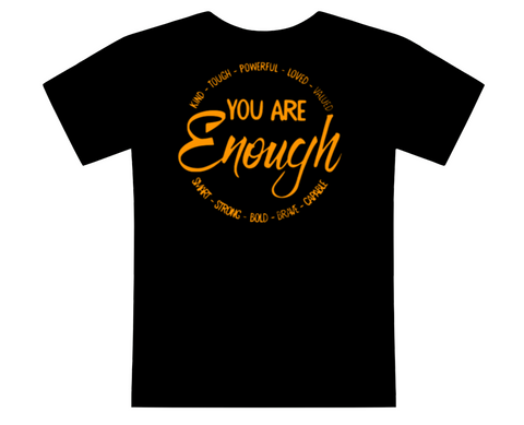 YOU ARE ENOUGH Shirt